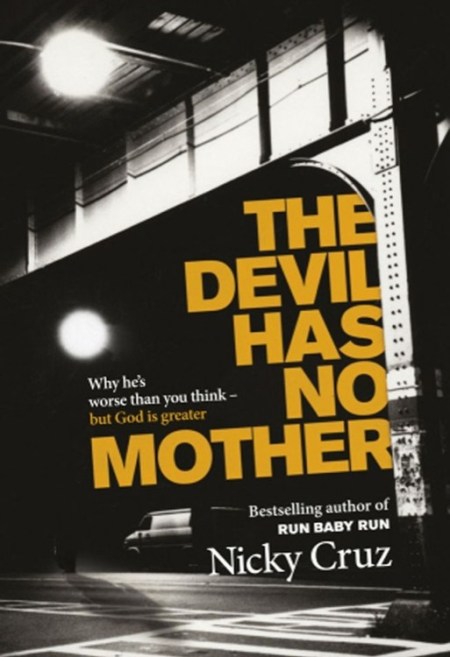 The Devil Has No Mother