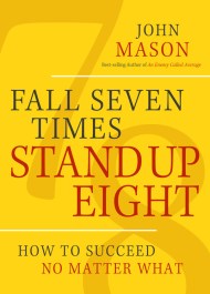 Fall Seven Times Stand Up Eight