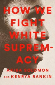 How We Fight White Supremacy