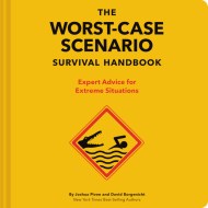 The Worst-Case Scenario Survival Handbook