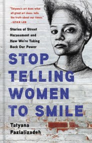 Stop Telling Women to Smile