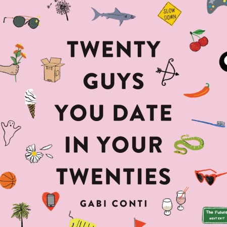 Twenty Guys You Date in Your Twenties