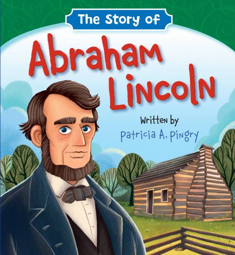 The Story of Abraham Lincoln