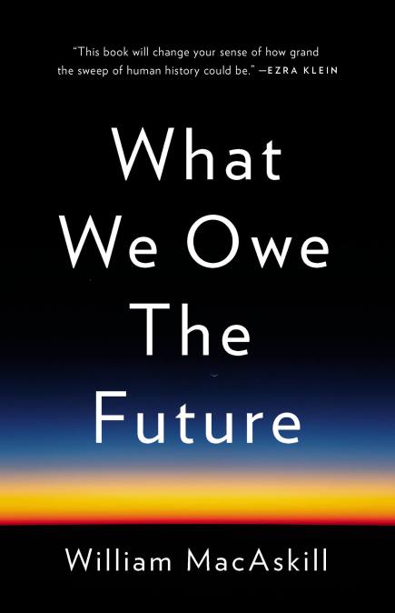 What We Owe the Future