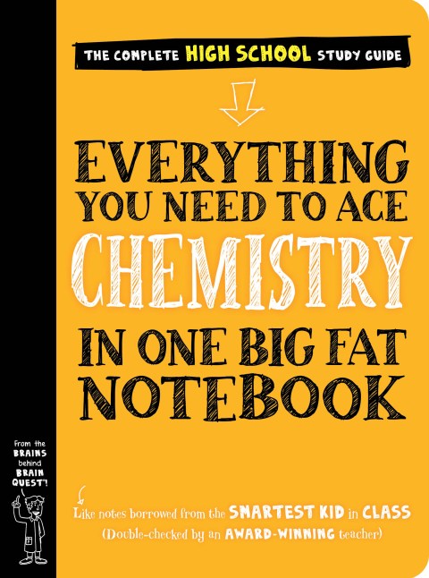 Everything You Need to Ace Chemistry in One Big Fat Notebook