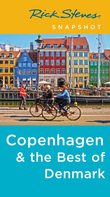 Rick Steves Snapshot Copenhagen & the Best of Denmark