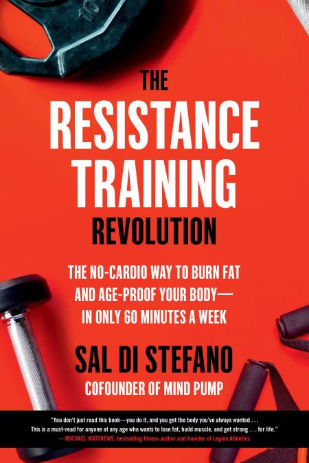 The Resistance Training Revolution