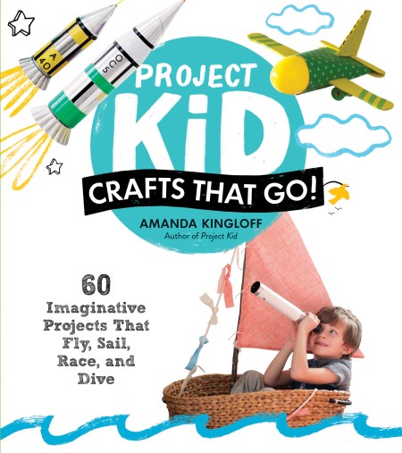 Project Kid: Crafts That Go!