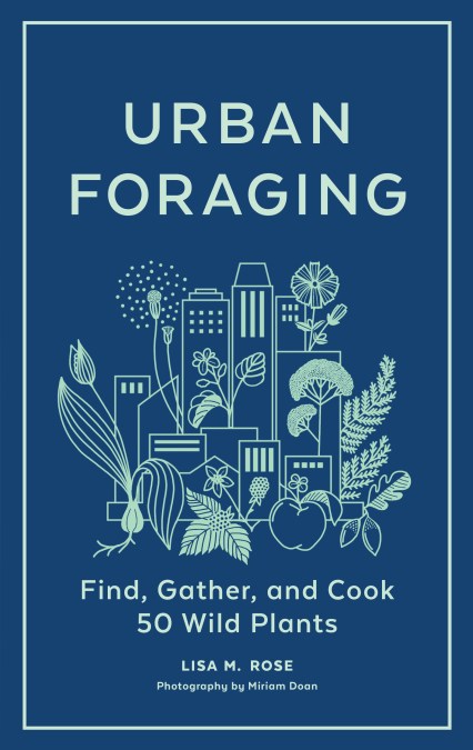 Book cover image of Urban Foraging by Lisa M. Rose