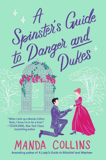 A Spinster’s Guide to Danger and Dukes