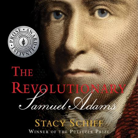 The Revolutionary: Samuel Adams