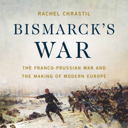 Bismarck’s War