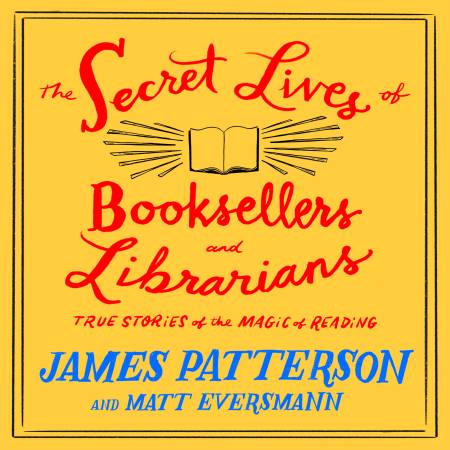 The Secret Lives of Booksellers and Librarians