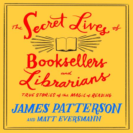 The Secret Lives of Booksellers and Librarians