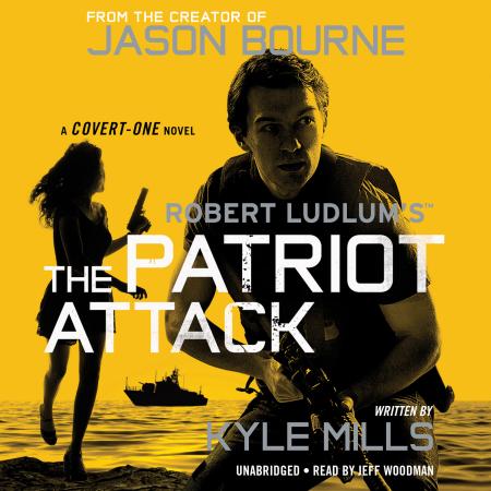 Robert Ludlum’s (TM) The Patriot Attack