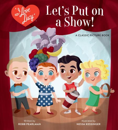 I Love Lucy: Let’s Put on a Show!