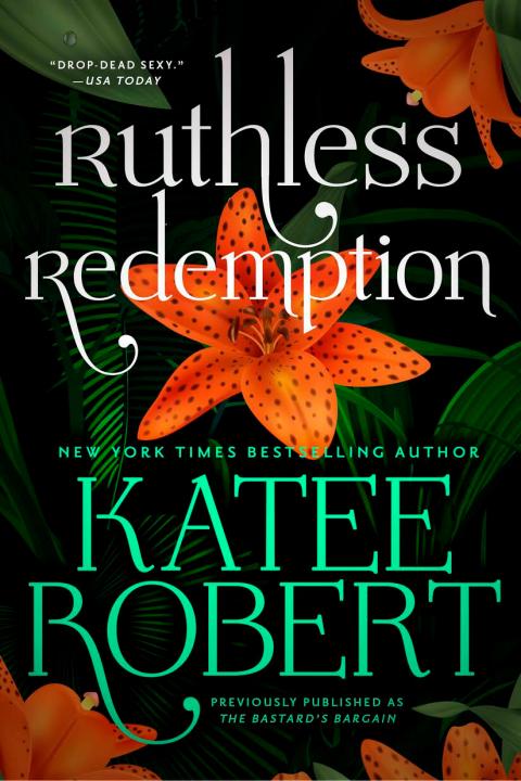 Ruthless Redemption (previously published as The Bastard’s Bargain)