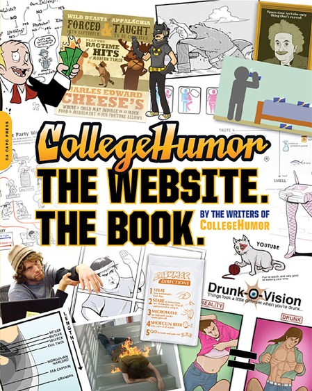 CollegeHumor. The Website. The Book.