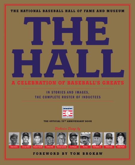 The Hall: A Celebration of Baseball’s Greats