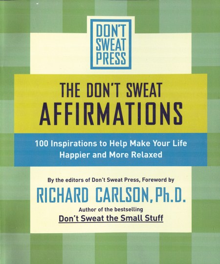 The Don’t Sweat Affirmations