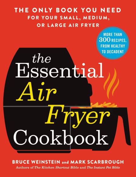 The Essential Air Fryer Cookbook