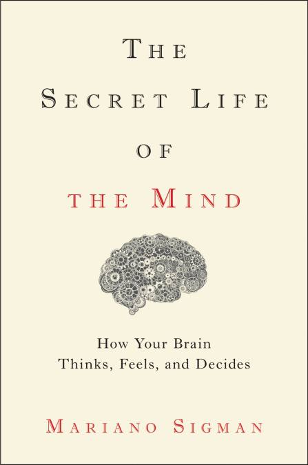 The Secret Life of the Mind