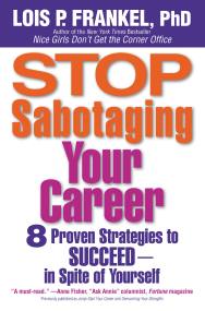 Stop Sabotaging Your Career