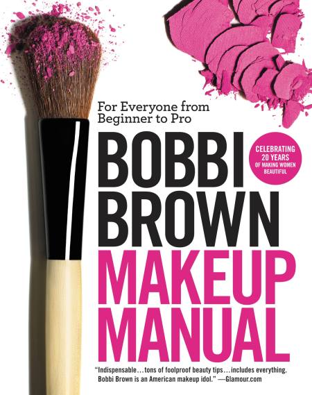 Bobbi Brown Makeup Manual