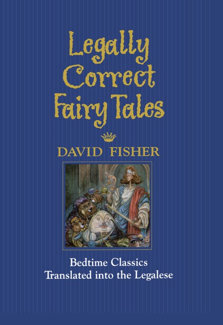 Legally Correct Fairy Tales