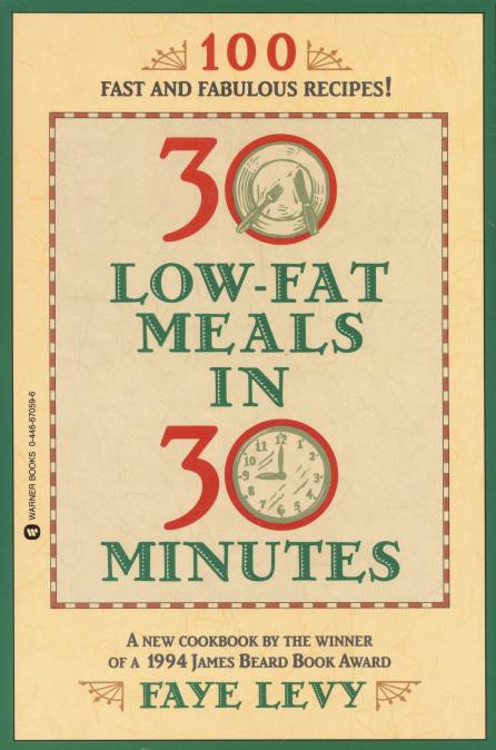 30 Low-Fat Meals in 30 Minutes