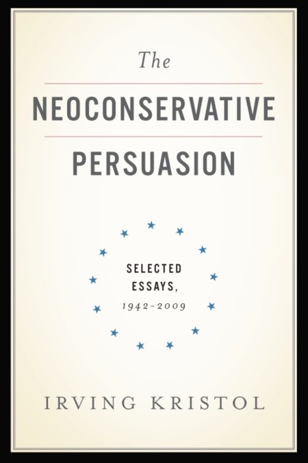 The Neoconservative Persuasion