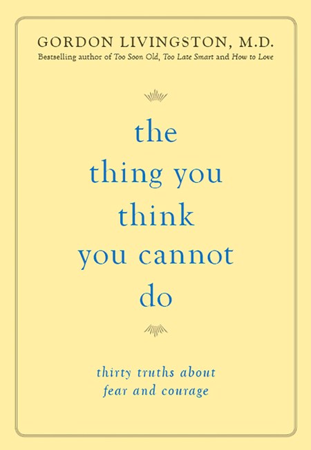 The Thing You Think You Cannot Do