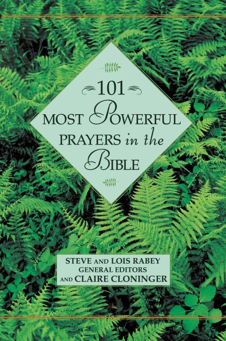 101 Most Powerful Prayers in the Bible