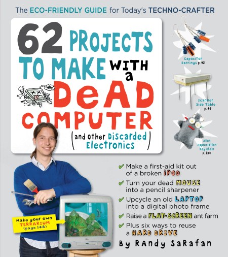 62 Projects to Make with a Dead Computer