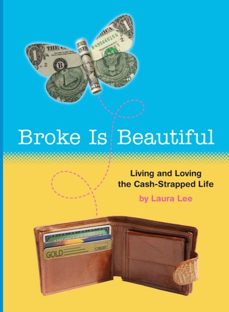 Broke Is Beautiful