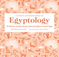 A Child's Introduction to Egyptology