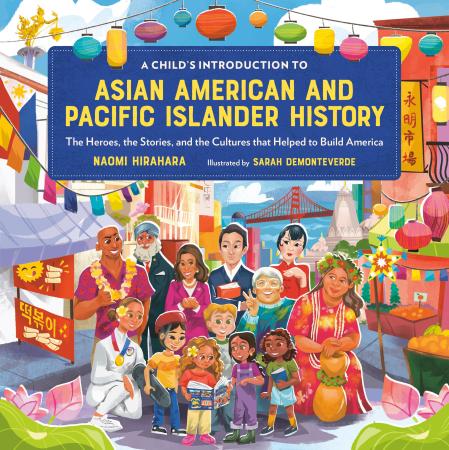 A Child’s Introduction to Asian American and Pacific Islander History