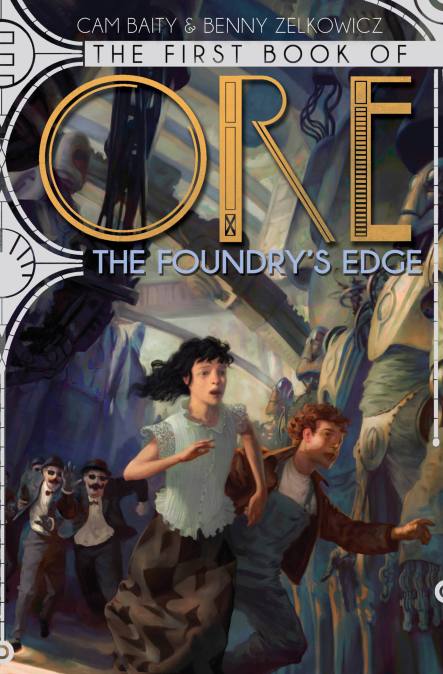 The First Book of Ore: The Foundry’s Edge