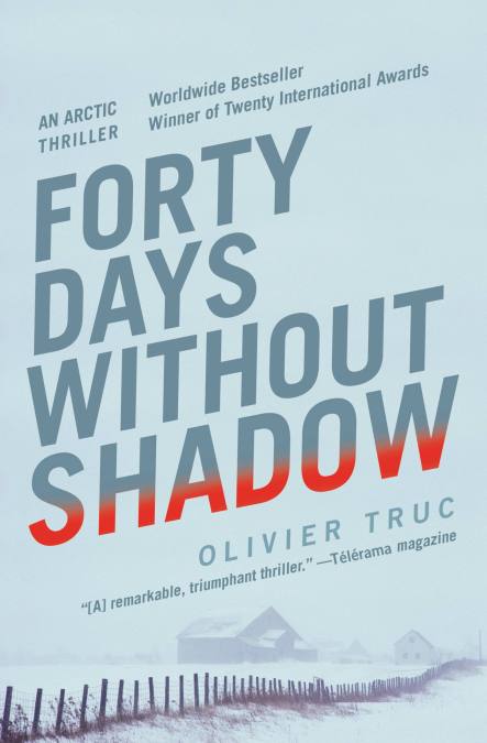 Forty Days Without Shadow