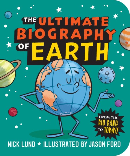 The Ultimate Biography of Earth