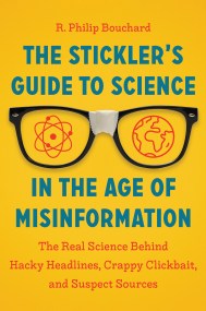 The Stickler’s Guide to Science in the Age of Misinformation