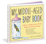 My Middle-Aged Baby Book