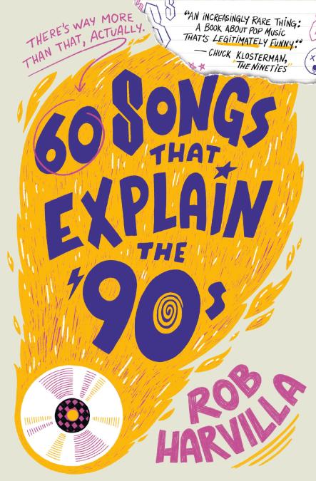 60 Songs That Explain the ’90s