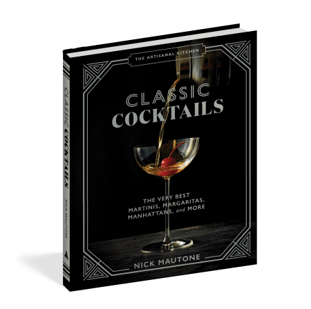 The Artisanal Kitchen: Classic Cocktails