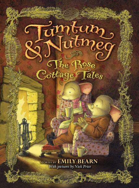 THE Tumtum & Nutmeg: The Rose Cottage Tales