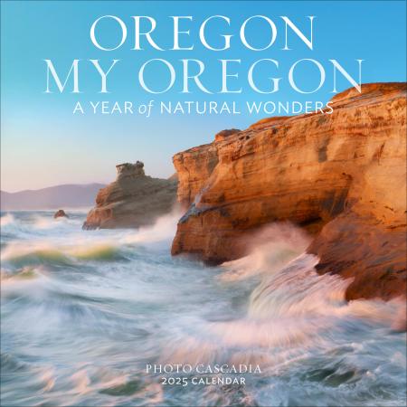 Oregon, My Oregon Wall Calendar 2025