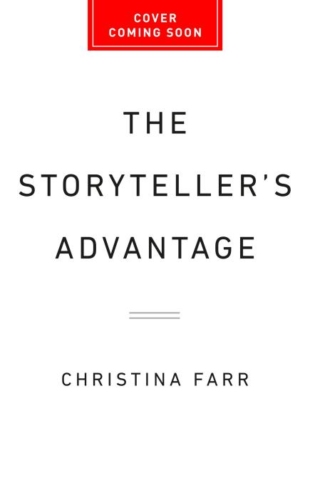 The Storyteller’s Advantage