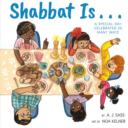 Shabbat Is…