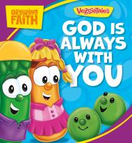 Growing Faith: God Is Always with You